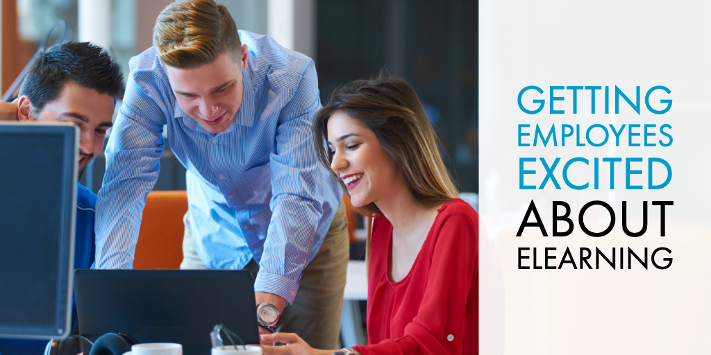 Getting Employees Excited about eLearning (1)