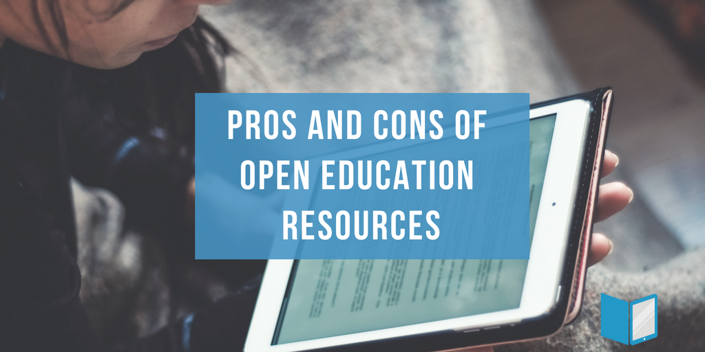 Pros and Cons of Using Open Educational Resources