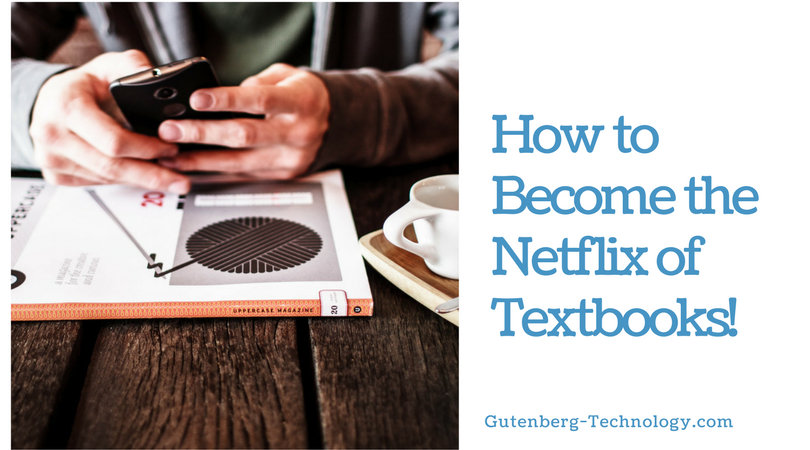 How to Become the Netflix of Textbooks